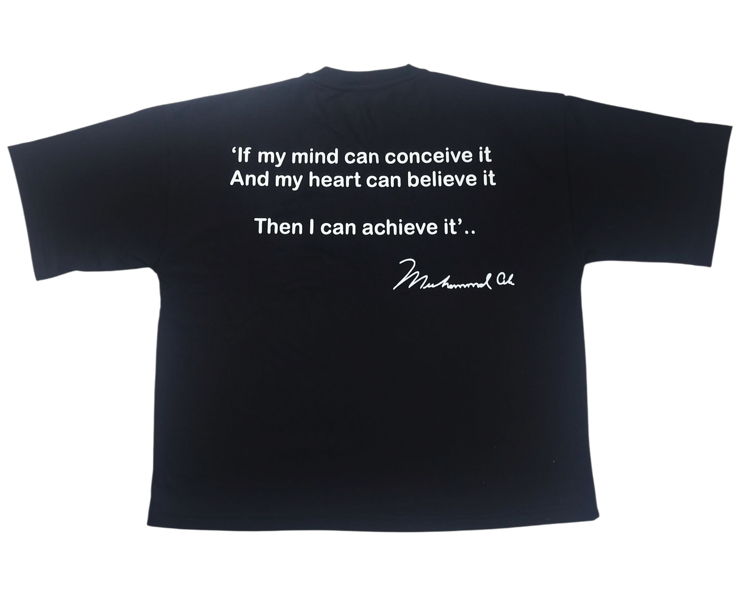 Muhammad Ali - 'I can achieve it..' T-Shirt