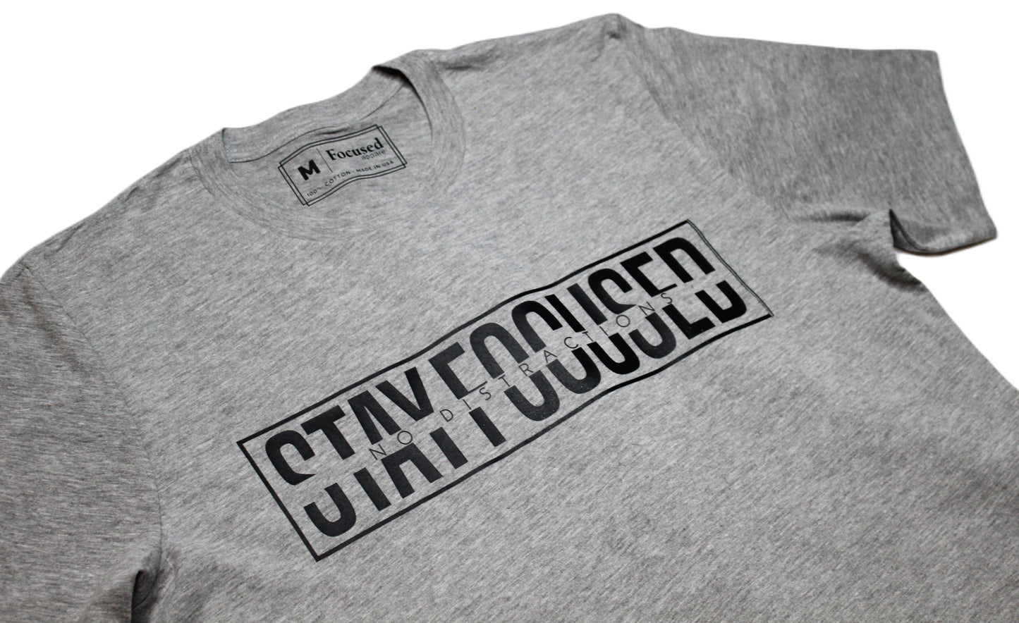 Short Sleeve 'Stay Focused No Distractions' Cotton T-Shirt  - Grey